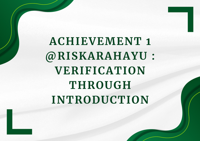 Achievement 1 @riskarahayu  Verification Through Introduction (1).png