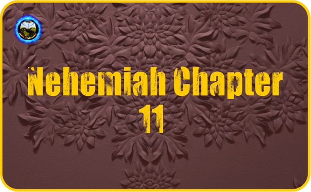 Nehemiah Chapter 11.png