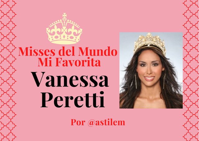 Misses del Mundo , MI Favorita Vanessa Peretti.jpg