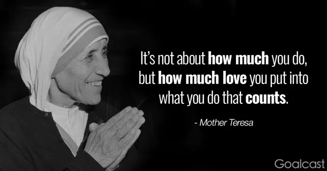 Mother-Teresa-quote-Its-about-how-much-love-you-put-into-what-you-do-that-counts.webp