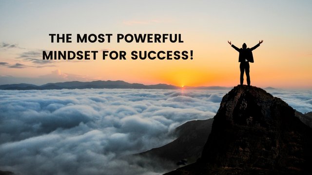 The Most Powerful Mindset for Success!.jpg