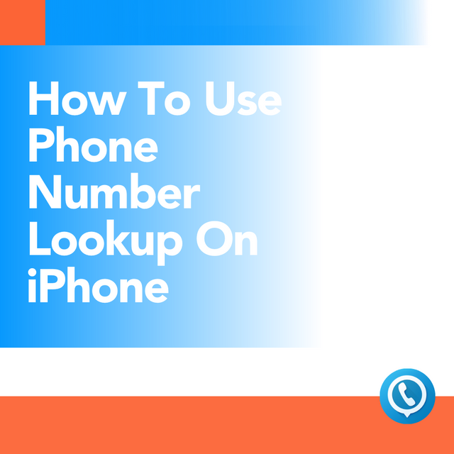 How To Use Phone Number Lookup On iPhone.png