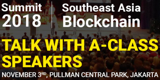 Southeast Asia Blockchain Summit 2018  Indonesian blockchain summit cryptocurrency blockchain technology