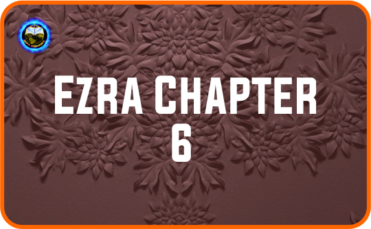Ezra Chapter 6.png