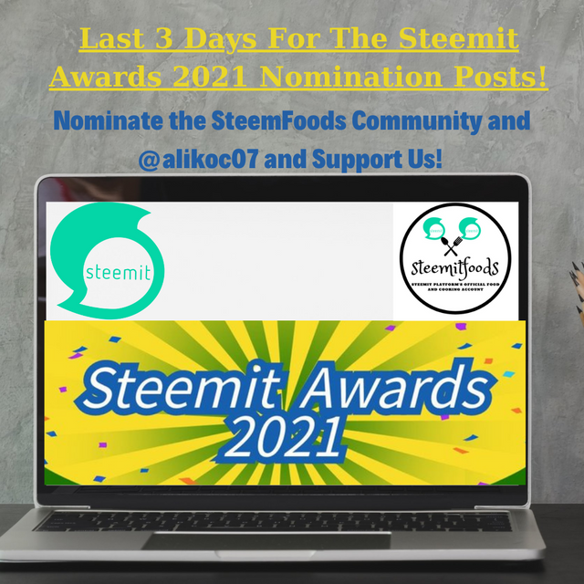 Last 3 Days For The Steemit Awards 2021 Nomination Posts!.png