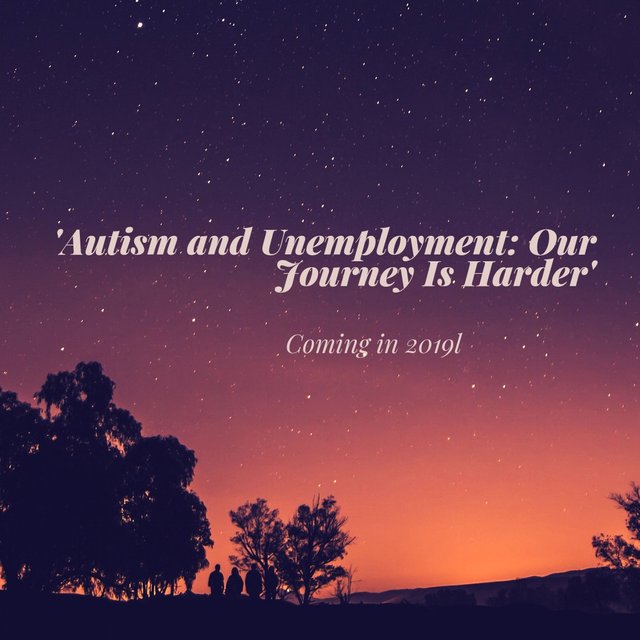 'Autism and Unemployment_ Our Journey Is Harder'.jpg