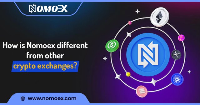 How is Nomoex different from other crypto exchanges.jpg