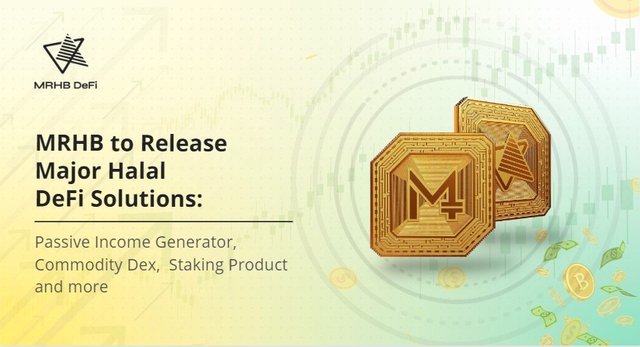 MRHB to Release Major Halal DeFi Solutions for Passive Crypto Income, Commodity Exchange & Staking.jpg