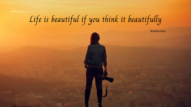 Life is beautiful if you think it beautifully.png