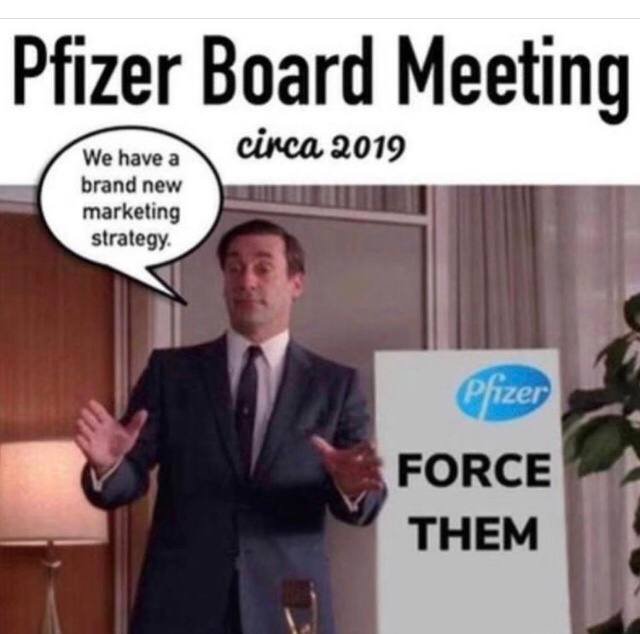 pfizer force them.jpeg