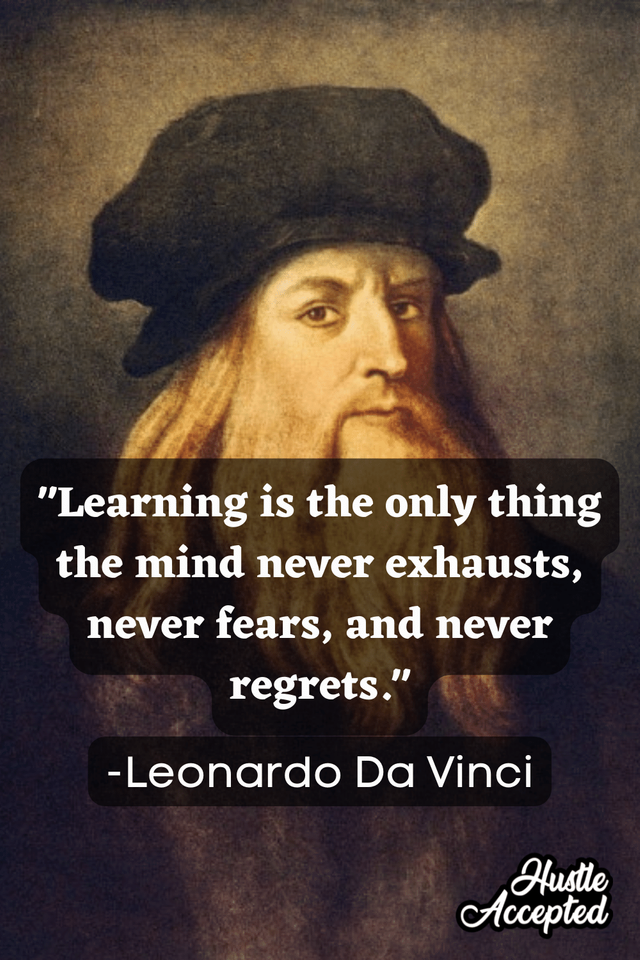 Learning-is-the-only-thing-the-mind-never-exhausts-never-fears-and-never-regrets..png