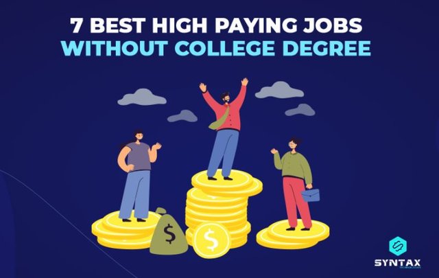 7 best high paying jobs without college degrees.JPG