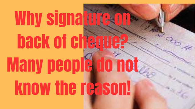 Why signature on back of cheque Many people do not know the reason!.png