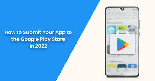 How-to-Submit-Your-App-to-the-Google-Play-Store-in-2022-950x500.png