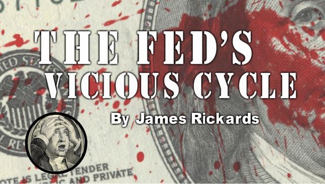 The Fed’s Vicious Cycle.JPG