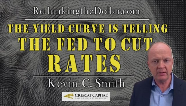 The Yield Curve Is Telling the Fed To Cut Rates with Kevin C. Smith.JPG