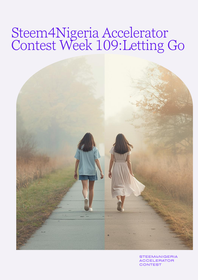 Flyer - Steem4Nigeria Accelerator Contest  Week 109 Letting Go  _20251015_162221_0000.png