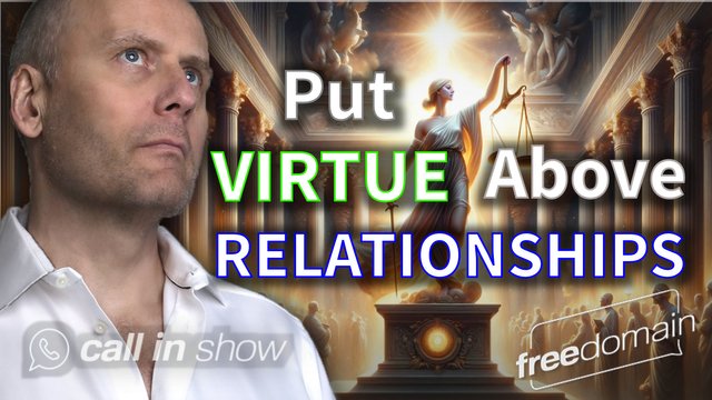 FDR_5392_PUT_VIRTUE_ABOVE_RELATIONSHIPS_call_in.jpg