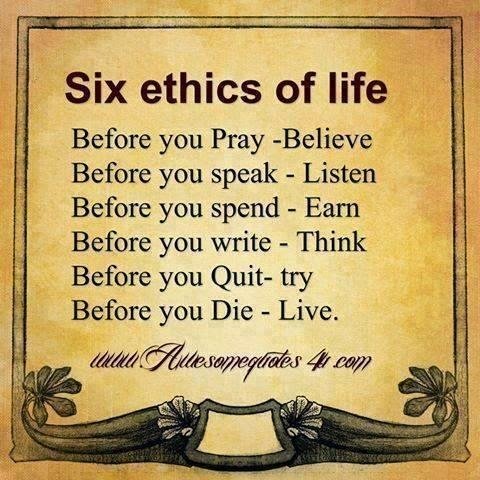 6 ethics of life.jpeg