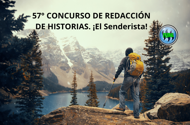 57° CONCURSO DE REDACCIÓN DE HISTORIAS.  ¡Senderista!.png
