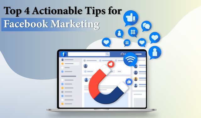 Top 4 Actionable Tips for Facebook Marketing-01.jpg