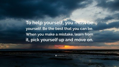 48030-Dave-Pelzer-Quote-To-help-yourself-you-must-be-yourself-Be-the.jpg