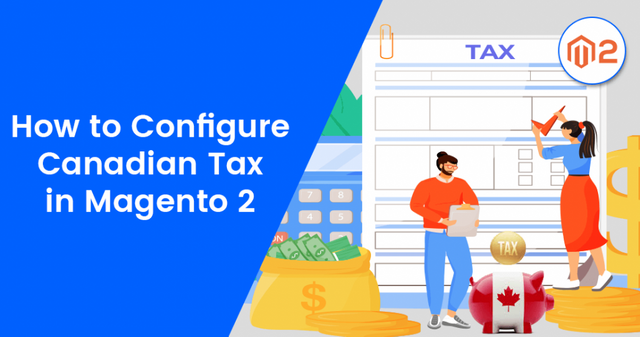 How-to-Configure-Canadian-Tax-in-Magento-2.png