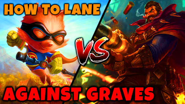 How To Lane Against Graves.png