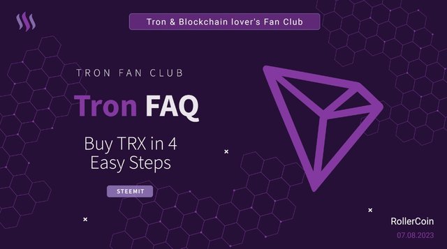 Tron FAQ :: Buy TRX in 4 Easy Steps