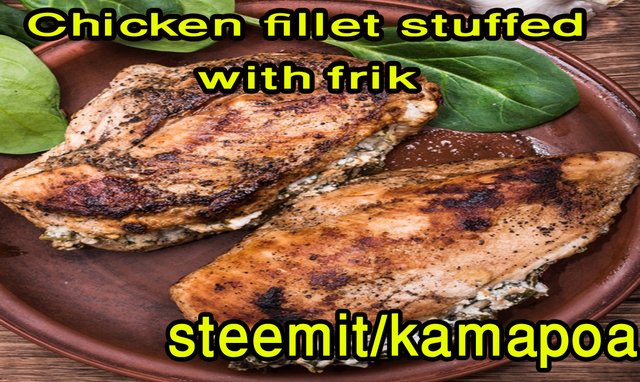 Chicken fillet stuffed with frik.jpg