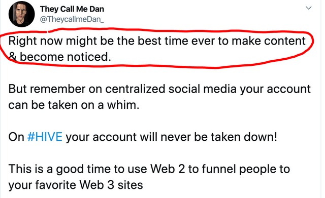 _3  They Call Me Dan on Twitter   Right now might be the best time ever to make content  amp  become noticed  But remember on centralized social media your account can be taken on a whim  On  HIVE your account will never be taken down  This.png
