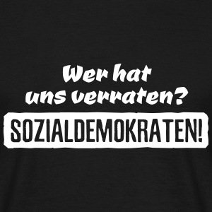 wer-hat-uns-verraten-sozialdemokraten-t-shirts-maenner-t-shirt-362235731.jpg