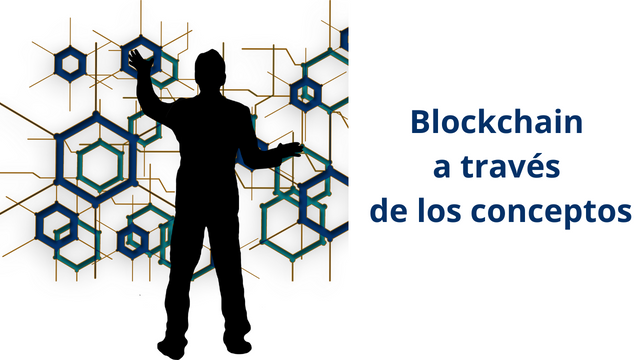 Blockchain a través de los conceptos.png