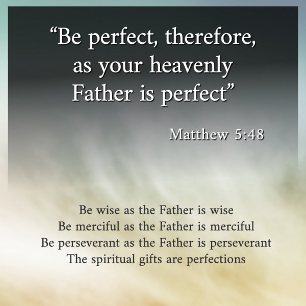 Be perfect, therefore, as your heavenly Father is perfect. Matthew 5,48. Exegesis and meaning.jpg