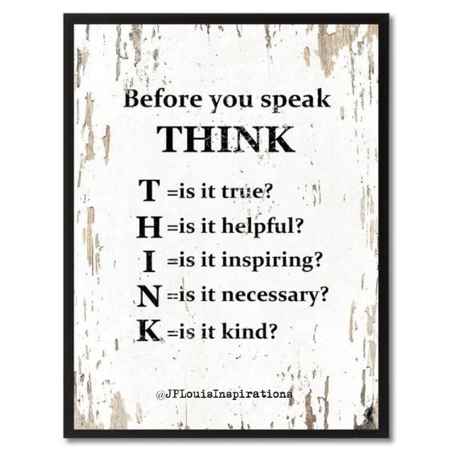 ✔‎ Before You Speak, #Think ~.jpg