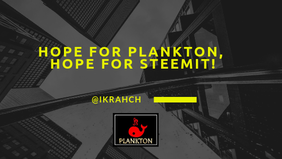 Hope for Plankton, hope for Steemit!.png