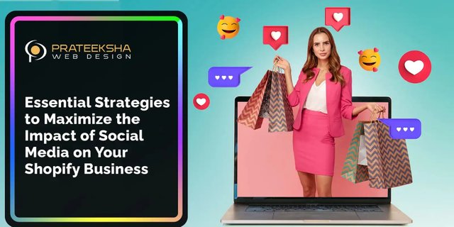 essential-strategies-to-maximize-the-impact-of-social-media-on-your-shopify-business.jpg