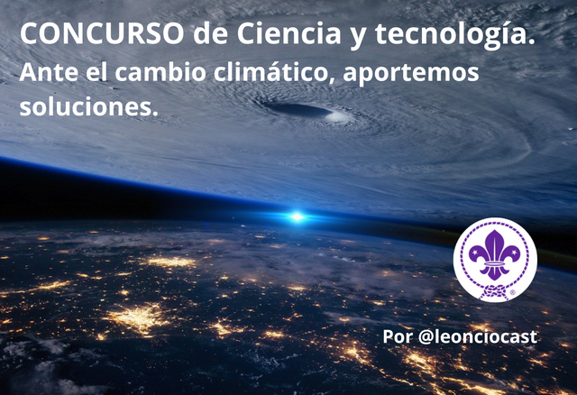 CONCURSO  Ciencia y Tecnología Ante el cambio climático, aportemos soluciones..png