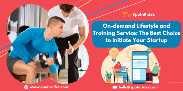 On-demand Lifestyle and Training Service The Best Choice to Initiate Your Startup.png