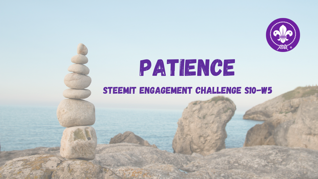 La Paciencia Steemit Engagement Challenge S10w5 (2).png
