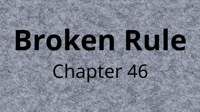 BrokenRuleTitleCardChapter46.jpg