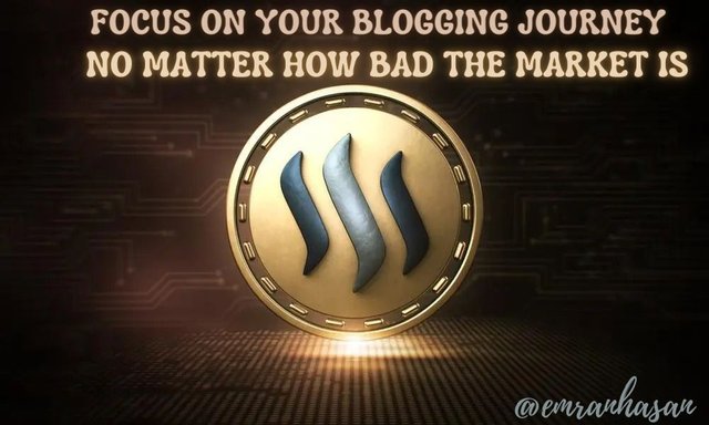 Focus on your blogging journey no matter how bad the market is.jpg