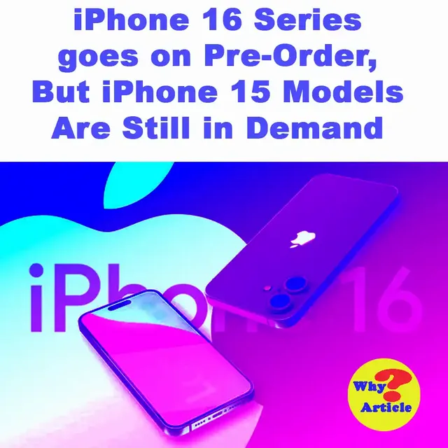 iPhone-16-Series-goes-on-Pre-Order-But-iPhone-15-Models-Are-Still-in-Demand.webp