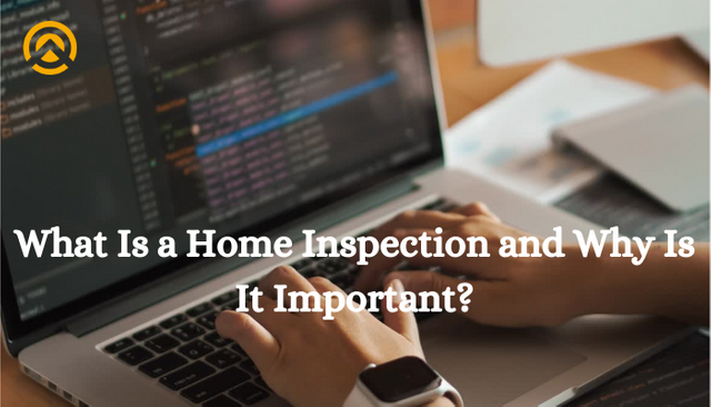 What Is a Home Inspection and Why Is It Important.png