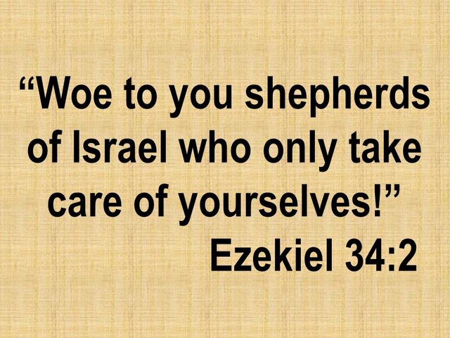 Wolves in sheep's clothing. Woe to you shepherds of Israel who only take care of yourselves Ezekiel 34,2.jpg