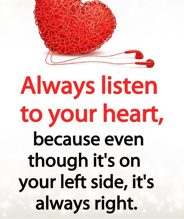 Always Listen To Your Heart Steemit