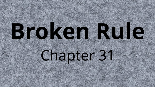 BrokenRuleTitleCardChapter31.jpg