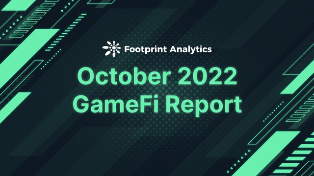 October 2022 GameFi Report.jpg