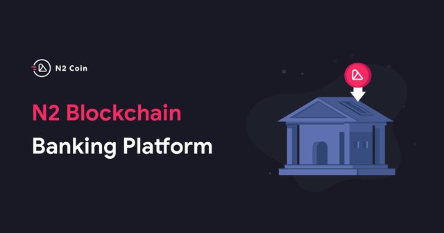 N2 Blockchain Banking Platform.jpg