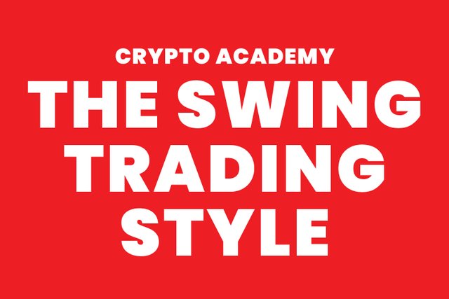 steemit crypto academy - The Swing trading style.jpg